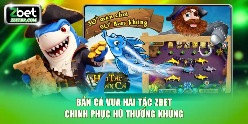 bắn cá vua Hải Tặc