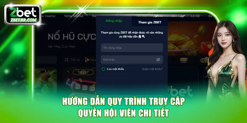 Hướng dẫn quy trình truy cập quyền hội viên chi tiết
