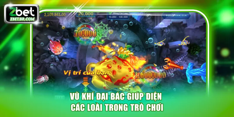 Vũ khí đại bác giúp diện các loài trong trò chơi